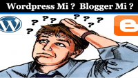 WordPress Mi ?  Blogger Mi ?