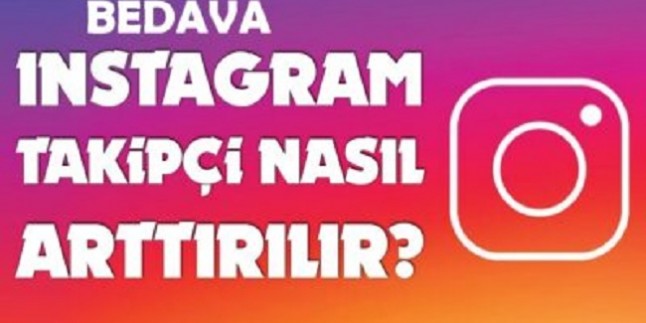 Bedava İnstagram takipçi hilesi kasma, artırma yöntemleri